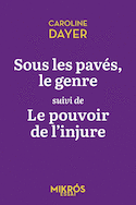 Sous les pavés le genre - Pouvoir de l'injure (Le)